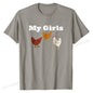 Funny Chicken T Shirt for chicken farmers, My Girls Tops